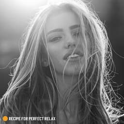 Recipe for Perfect Relax: Mix of Best Jazz - Late Night Music Paradise