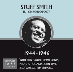 Complete Jazz Series 1944 - 1946 - Stuff Smith