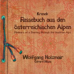 Krenek: Reisebuch aus den österreichischen Alpen; Fiedellieder - Ernst Krenek