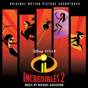 Incredibles 2 - Michael Giacchino