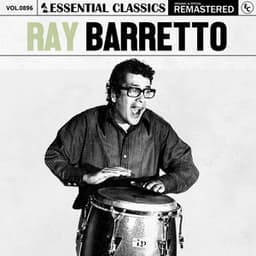 Essential Classics, Vol. 896: Ray Barretto - Ray Barretto