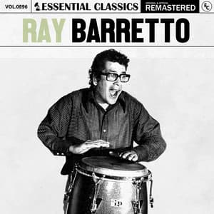 Essential Classics, Vol. 896: Ray Barretto - Ray Barretto