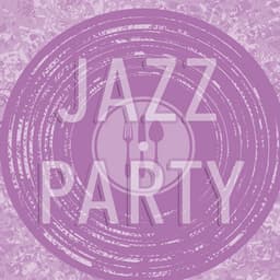 Jazz Party - Easy Listening Instrumentals