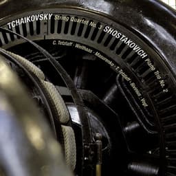 Tchaikovsky: String Quartet No. 3 in E-Flat Minor, Op. 30, TH 113 / Shostakovich: Piano Trio No. 2 in E Minor, Op. 67 - Lars Vogt