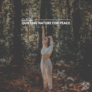 Quieting Nature for Peace - Essential Nature Sounds
