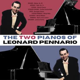 The Two Pianos of Leonard Pennario - Leonard Pennario