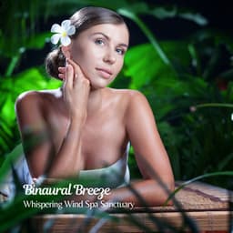 Binaural Breeze: Whispering Wind Spa Sanctuary - VDWW