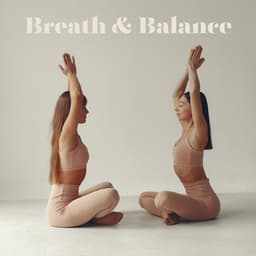 Breath & Balance - Yin Yoga Music Collection