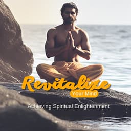 Revitalize Your Mind: Achieving Spiritual Enlightenment - Summer Meditation