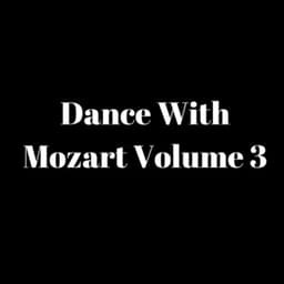 Dance with Mozart Volume 3 - Baby Mozart