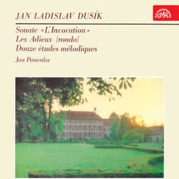 Dusík: Sonate "L´Invocation", Les Adieus , Douze études mélodiques - Jan Ladislav Dusik