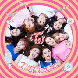 Twicecoaster: Lane 1 - TWICE