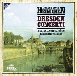 Heinichen: Dresden Concerti - Johann David Heinichen