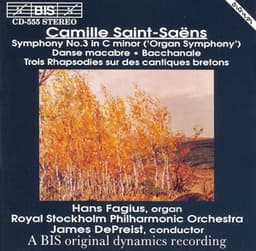 Saint-Saens: Symphony No. 3 / Dance Macabre / Bacchanale / 3 Rhapsodies - Camille Saint-Saëns