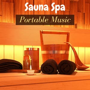 Sauna Spa Portable Music - Relaxing Wellness Music - Sauna Relax Music Rec