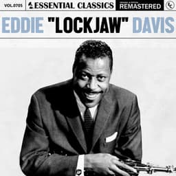 Essential Classics, Vol. 705: Eddie "Lockjaw" Davis - Eddie "Lockjaw" Davis