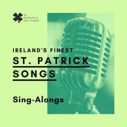 Ireland's Finest St Patrick Songs: St. Patrick's Day Piano Instrumental Sing-Alongs - Patrick the Irish Leprechaun