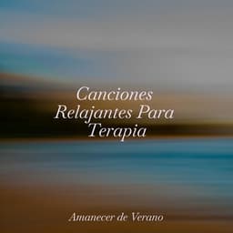Canciones Relajantes Para Terapia - Relaxing Spa Music