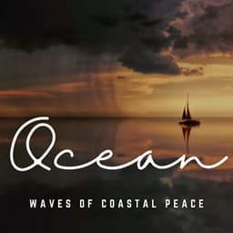 Seaside Serenity: Tranquil Waves - Sounds Of Nature Sea Waves