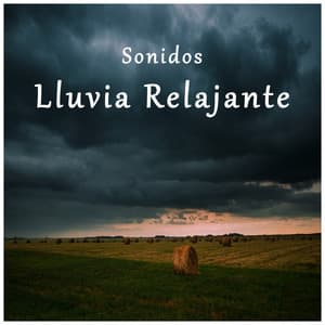 Sonidos de Lluvia Relajante - Rilassamento Mentale