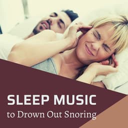Sleep Music to Drown Out Snoring - Neuro Diva