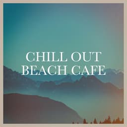 Chill out Beach Café - Cafe Chillout de Ibiza