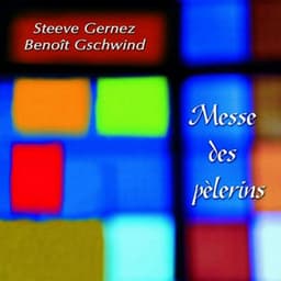 Messe des pèlerins - Steeve Gernez