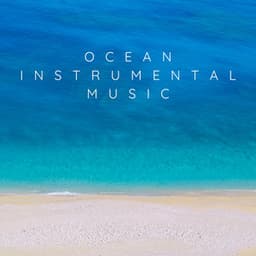 Ocean & Instrumental Music - Sea Sounds Channel