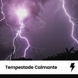 Tempestade Calmante - Trovoadas