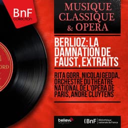 Berlioz: La damnation de Faust, extraits - Hector Berlioz