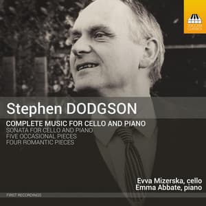 Stephen Dodgson: Complete Music for Cello & Piano - Stephen Dodgson