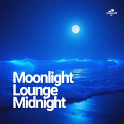 Moonlight Lounge Midnight - Lounge Ibiza Cafè