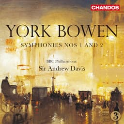 Bowen: Symphonies Nos. 1 & 2 - York Bowen