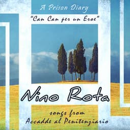 A Prison Diary - "Can Can Per Un Eroe" - Songs From "Accadde Al Penitenziario" - Nino Rota