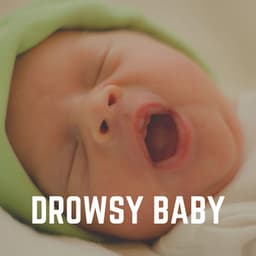 Drowsy Baby - Nursery Rhymes