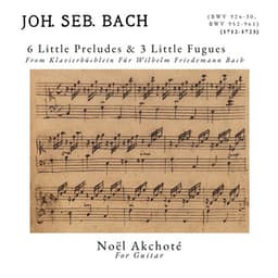 6 Little Preludes & 3 Little Fugues - Johann Sebastian Bach