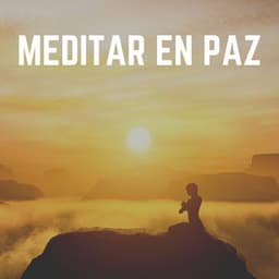 Meditar en Paz - Mantra para Meditar
