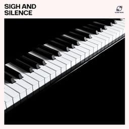 Sigh and Silence - Sad Piano Music Collective