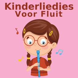Kinderliedjes Voor Fluit - Kinderliedjes