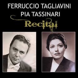 Ferruccio Tagliavini, Pia Tassinari - Recital - Ferruccio Tagliavini
