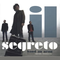 Band au Neon, Ill Segreto - Paolo Russo