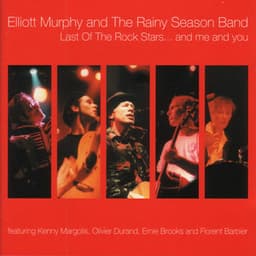 Last of the Rock Stars... And Me and You - Elliott Murphy