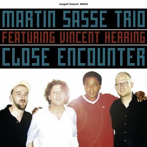 Close Encounter - Martin Sasse Trio