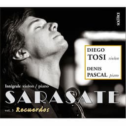 Sarasate: Complete Works for Violin & Piano, Vol. 3 - Pablo de Sarasate