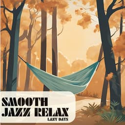 Lazy Days - Smooth Group Inc