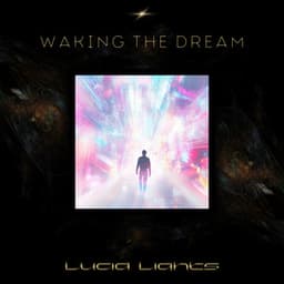 Waking the Dream - Lucid Lights