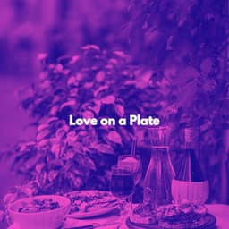 Love on a Plate - Música Ambiental para Cafés
