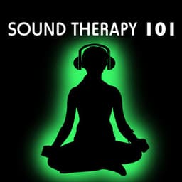 Sound Therapy 101 - Extremely Relaxing Sounds Collection for Deep Relaxation & Reiki - Chakra Alchemy