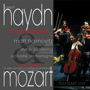 Haydn & Mozart : Cello Concertos - Matt Haimovitz
