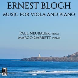 Bloch: Music for Viola & Piano - Ernest Bloch